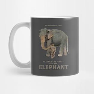 Protect the forest Save the elephants Mug